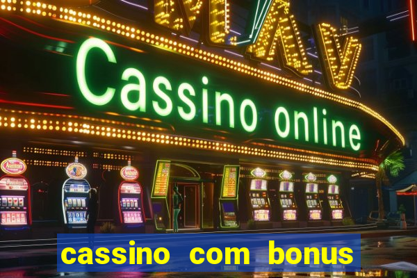 cassino com bonus no cadastro