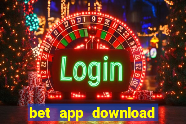 bet app download for android