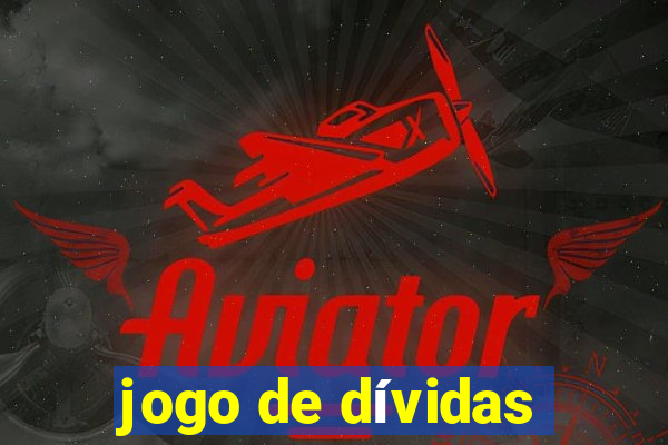 jogo de dívidas