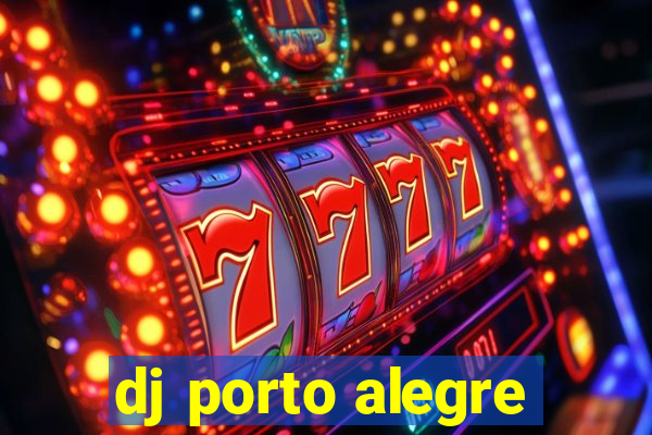 dj porto alegre