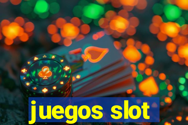 juegos slot