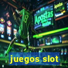 juegos slot