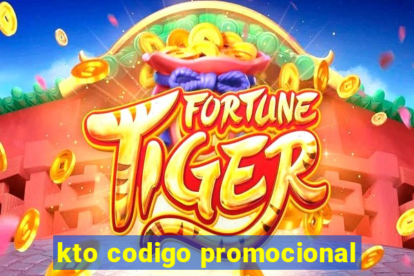 kto codigo promocional