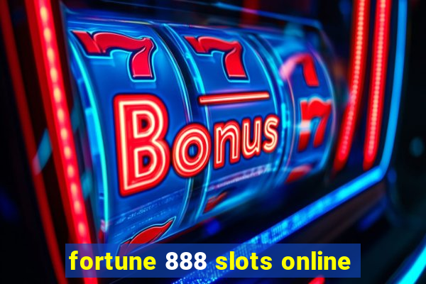 fortune 888 slots online