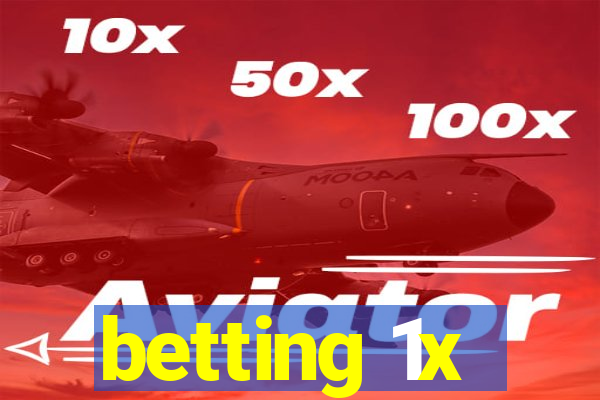 betting 1x