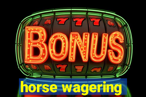 horse wagering