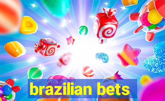 brazilian bets