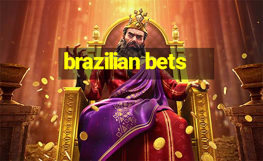 brazilian bets