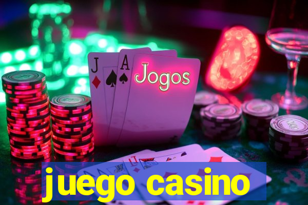 juego casino