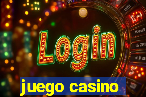 juego casino