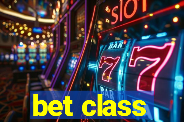 bet class