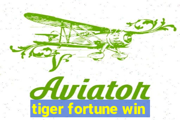 tiger fortune win