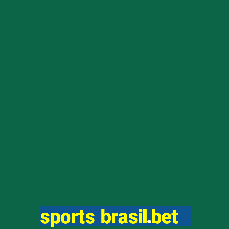 sports brasil.bet