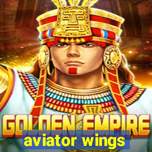 aviator wings