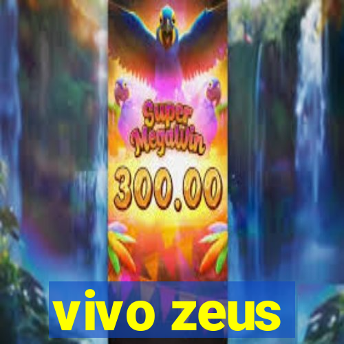 vivo zeus