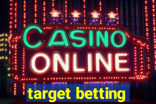 target betting