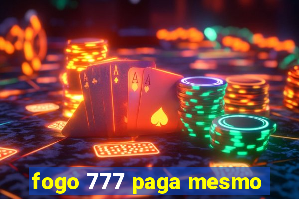 fogo 777 paga mesmo