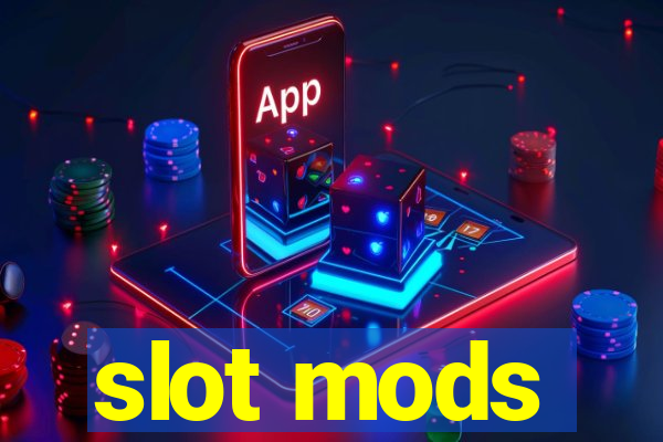 slot mods