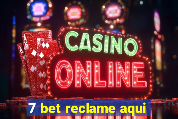 7 bet reclame aqui