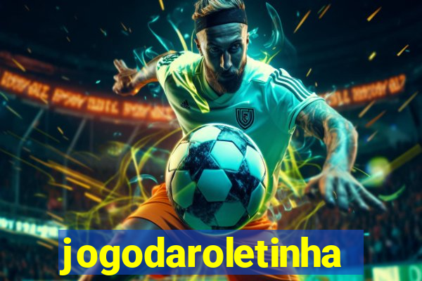 jogodaroletinha