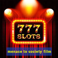 menace to society film