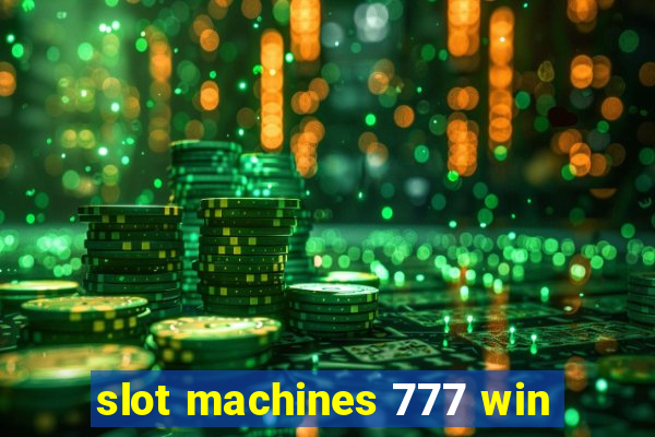 slot machines 777 win