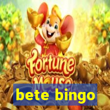 bete bingo