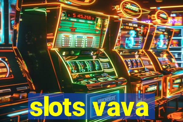 slots vava