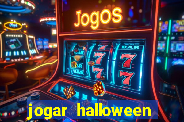 jogar halloween ca?a niquel gratis