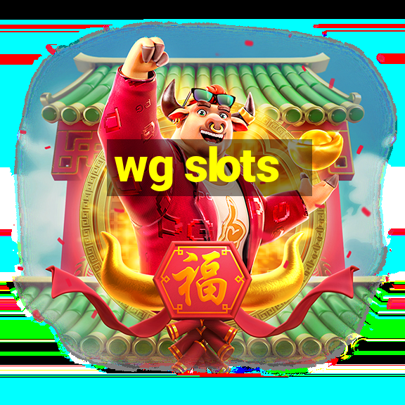 wg slots