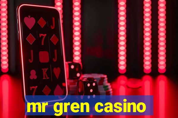 mr gren casino