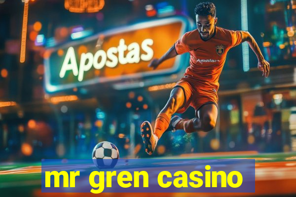 mr gren casino