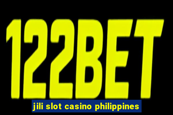 jili slot casino philippines