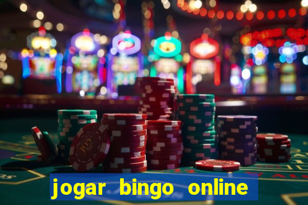 jogar bingo online a dinheiro