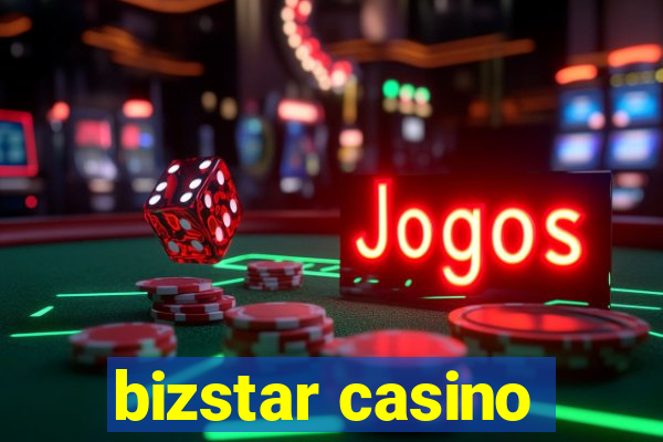 bizstar casino