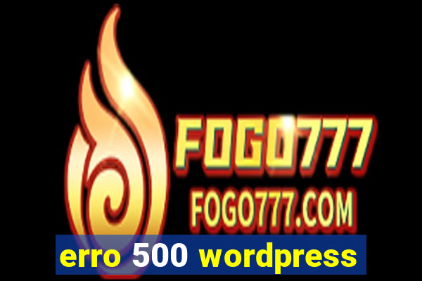 erro 500 wordpress