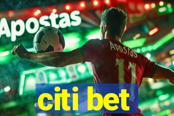 citi bet