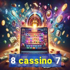 8 cassino 7