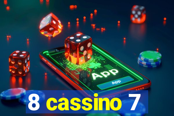 8 cassino 7