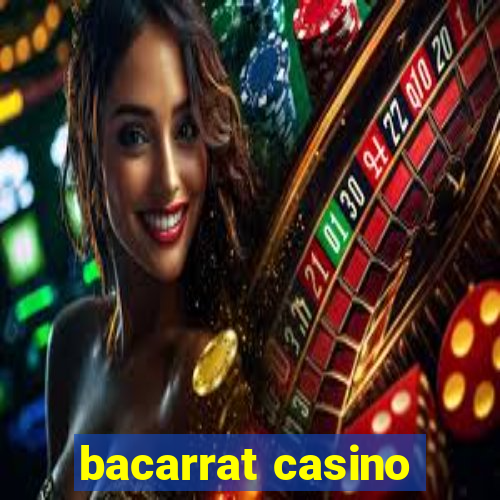 bacarrat casino