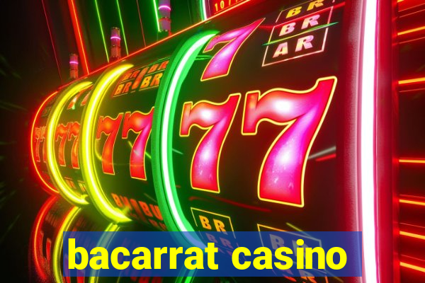 bacarrat casino