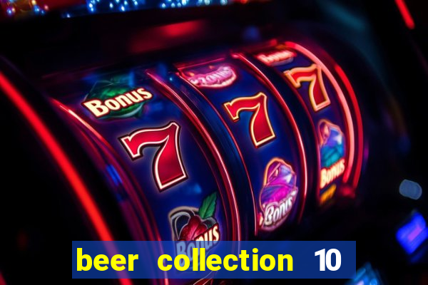 beer collection 10 lines slot free play