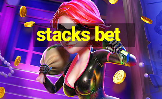 stacks bet