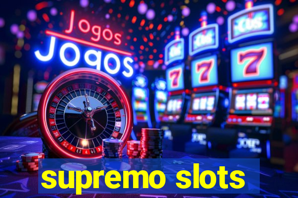 supremo slots