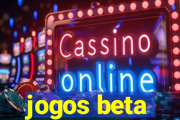 jogos beta