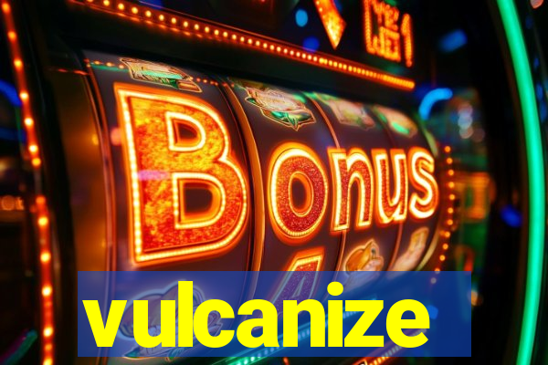 vulcanize