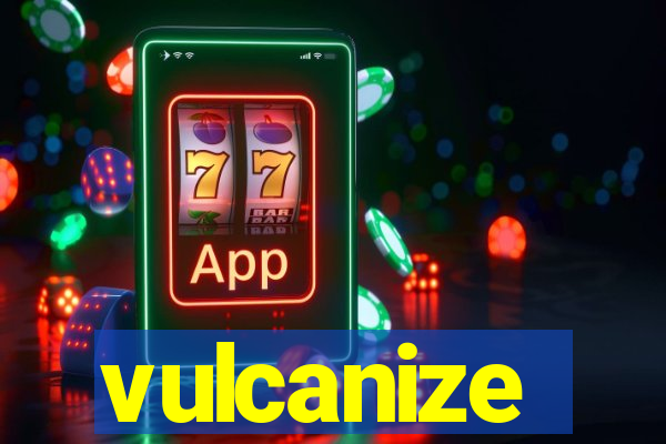 vulcanize