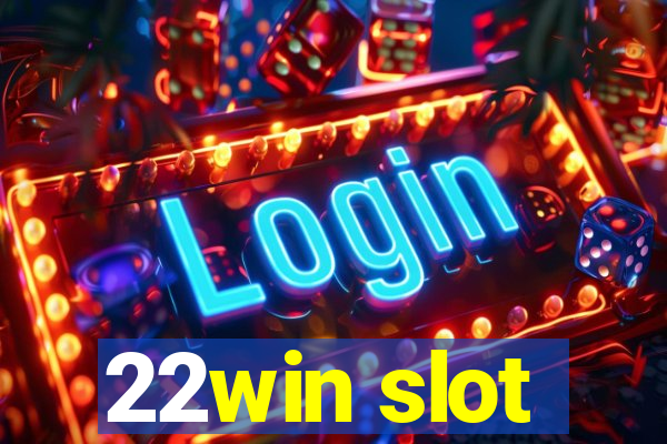 22win slot