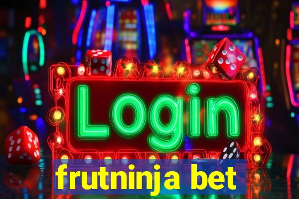 frutninja bet