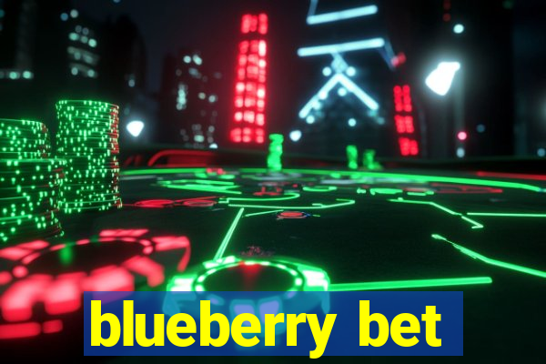 blueberry bet